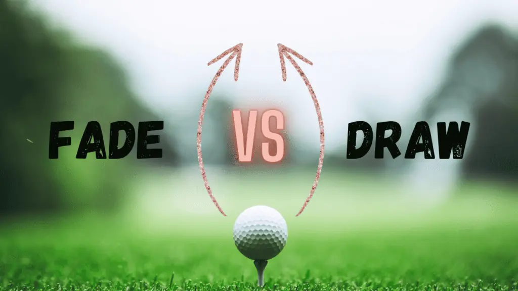 Photo showing Draw vs Fade in Golf with arrows demonstrating the differences of shot shape.